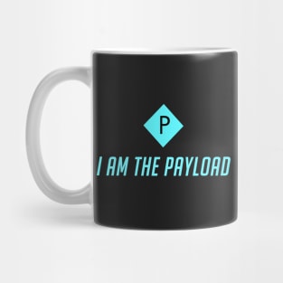 I Am The Payload Mug